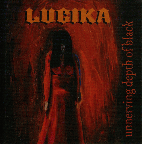 Lucika : Unnerving Depth of Black